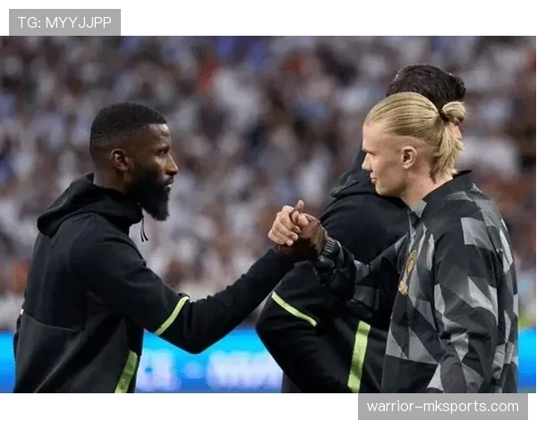 吕迪格对位哈兰德：强硬防守战术解析